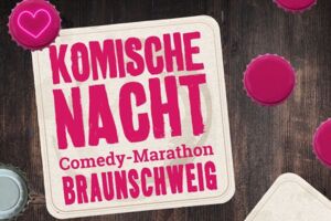 13. KOMISCHE NACHT BRAUNSCHWEIG