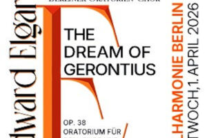 Edward Elgar: The Dream of Gerontius - Der Traum des Gerontius - Oratorium für Chor und Orchester