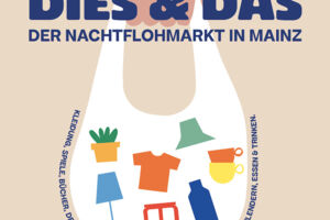 DIES & DAS - Der Nachtflohmarkt in Mainz
