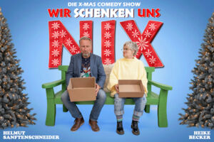 Heike Becker & Helmut Sanftenschneider -  Wir schenken uns NIX!