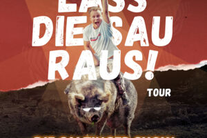 Lass Die Sau Raus (Tour) !! - Die CALZINGER Show!!