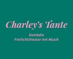 Charleys Tante - Burgfestspiele Stettenfels eV,