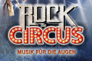 Rock the Circus - Musik für die Augen