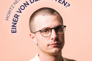 MORITZ NEUMEIER - Einer von den Guten