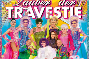 Zauber der Travestie das Original - Die schräg-schrille, andere Revue