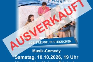 AUSVERKAUFT - Kleinkunstabend beim MGV Ötisheim