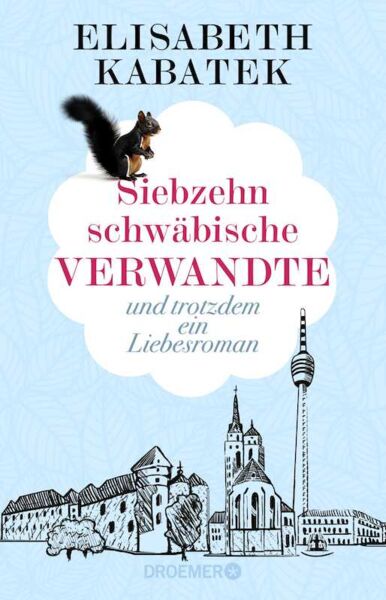 elisabeth-kabatek-siebzehn-schwabische-verwandte-und-trotzdem-ein-liebesroman