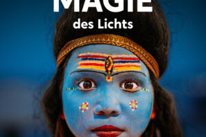 Magie des Lichts - Eine Fotografische Weltreise
