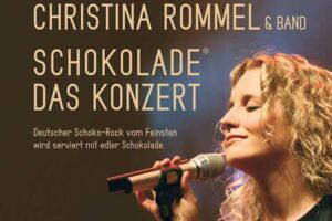 Christina Rommel - Schokolade - Das Konzert