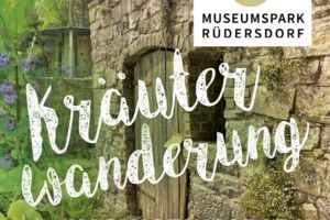 Kräuterwanderung im Museumspark Rüdersdorf