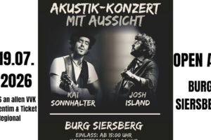 Josh Island & Kai Sonnhalter - Akustik Konzert mit Aussicht Open Air auf der Burg Siersberg
