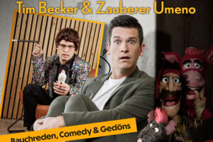 Tim Becker & Zauberer Umeno - Solo im Doppelpack - Bauchreden, Comedy & Gedöns