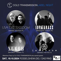 Cold Transmission Label Night - LIVE: IAMTHESHADOW (PT) NECRØ (PT) LOVATARAXX (FR) IAMNOONE (IT)