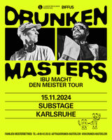 DRUNKEN MASTERS - Landstreicher Booking präsentiert: