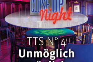 TTS N° 4 - Unmöglich möglich