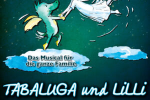 Tabaluga und Lilli - Das Musical für die ganze Familie