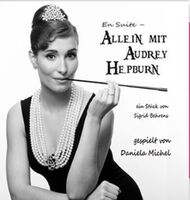 En Suite - Allein mit Audrey Hepburn - mit Daniela Michel