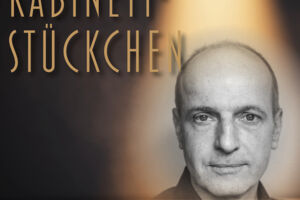 Kabinettstückchen mit Helge van Hove