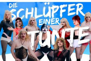Die Garde der Garstigen - Die Schlüpfer einer Tunte - Zwischen Kimme und Selbstfindung