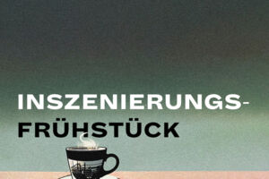 Inszenierungsfrühstück der Badischen Landesbühne