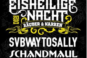 EISHEILIGE NACHT 2025 - SUBWAY TO SALLY + SCHANDMAUL + Kupfergold + Haggefugg
