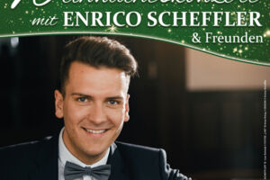 Weihnachtskonzert - mit Enrico Scheffler & Freunden