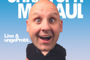 Christoph Maul - Live & ungeProbt.