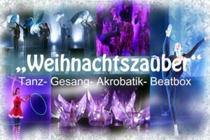 Weihnachtszauber - Märchenhaftes Weihnachtsmusical der Showfactory