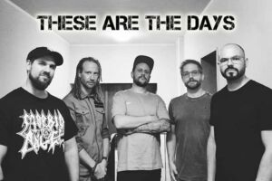 THESE ARE THE DAYS - & GÄSTE