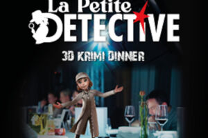 La Petite Détective - Immersives Dinner - 3D Krimidinner - Kulinarischer Genuss und garantierte Unterhaltung