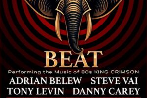 VIP Package - BEAT - Performing the Music of the 80's King Crimson - ADRIAN BELEW und TONY LEVIN & STEVE VAI und DANNY CAREY