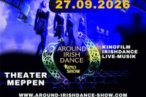 AROUND IRISH DANCE - Die Kino Show