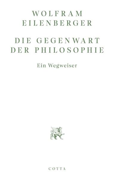 die-gegenwart-der-philosophie-wolfram-eilenberger