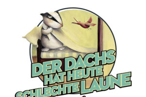 Der Dachs hat heute schlechte Laune (4+ / 50 Min.)