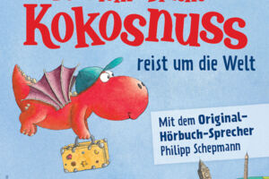 Der kleine Drache Kokosnuss - - reist um die Welt