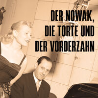 Der Nowak, die Torte und der Vorderzahn - von Lisa Wildmann & Nikolaus Büchl - Musik von Hugo Wiener