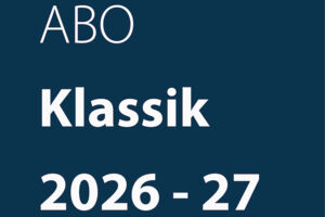 Abonnement Klassik 2026-27