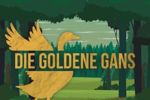 Die goldene Gans - Schülervorstellung