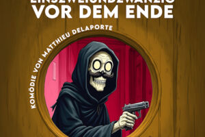 Einszweiundzwanzig vor dem Ende - Komödie von Matthieu Delaporte