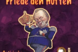 Friede den Hütten! - vom Vormärz bis zum Kaiserreich