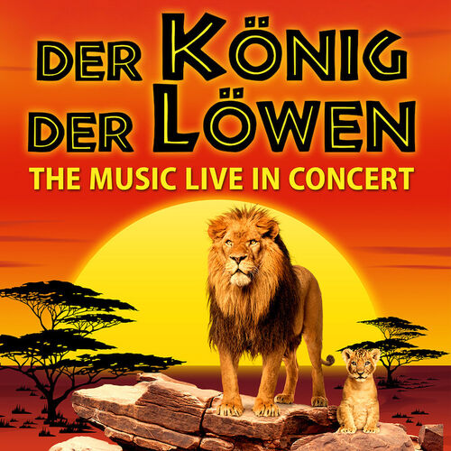 der-konig-der-lowen-live-in-concert-solisten-chor-und-orchester