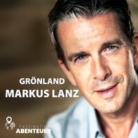 Grönland mit Markus Lanz live