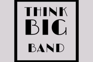 Think Big Band - Think Big Band