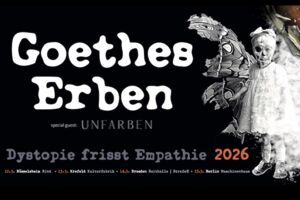 GOETHES ERBEN & UNFARBEN - Dystopie frisst Empathie