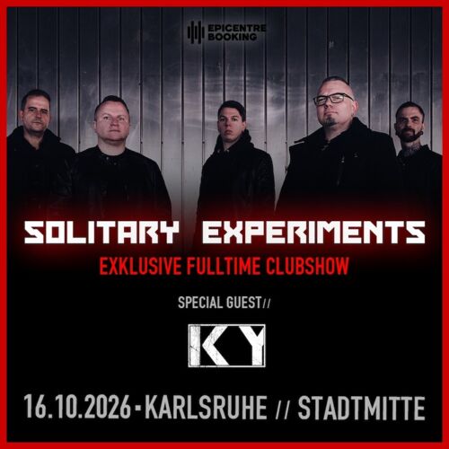 Solitary Experiments - Exklusive Fulltime Clubshow / Special Guest: KY