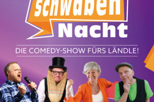 Die Comedy-Show fürs Ländle! - SchwabenNacht Bad Waldsee