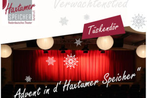 Advent im Haxtumer Speicher - Advent im Haxtumer Speicher