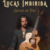 Lucas Imbiriba  Guitar on Fire