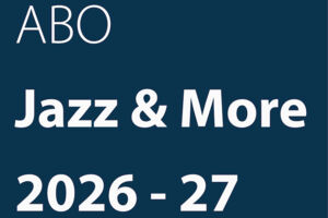 Abonnement Jazz & More 2026-27