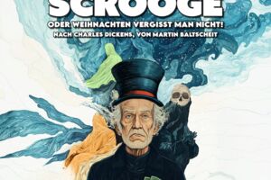 SCROOGE oder Weihnachten vergisst man nicht! - nach Charles Dickens, von Martin Baltscheit